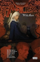 Mark Buckingham, Bill Willingham, Mark Buckingham, Steve Leialoha - Fables - Vol.14: Witches