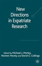 David Collings, David G Collings, David G. Collings, D. Collings, David G. Collings, Heraty... - New Directions in Expatriate Research
