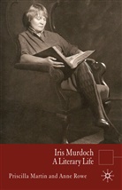 Martin, P Martin, P. Martin, Priscilla Martin, A. Rowe, Anne Rowe - Iris Murdoch