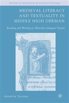 A Volfing, A. Volfing, Annette Volfing - Medieval Literacy and Textuality in Middle High German