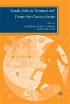 Maureen Tobin Zinn Stanley, Stanley, M Stanley, M. Stanley, Maureen Tobin Stanley, Zinn... - Female Exiles in Twentieth and Twenty-First Century Europe