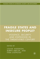 Louise Moller Andersen, L. Andersen, Louise Andersen, B. Mller, B. Moller, Bjorn Moller... - Fragile States and Insecure People?