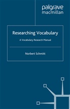 N Schmitt, N. Schmitt, Norbert Schmitt, Christopher N. Candlin, David R. Hall - Researching Vocabulary