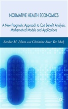 Islam, S Islam, S. Islam, Sardar M. Islam, Sardar M. N. Islam, Sardar M. N. Mak Islam... - Normative Health Economics