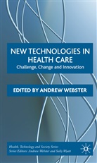 Andrew Webster, Webster, A Webster, A. Webster, Andrew Webster - New Technologies in Health Care