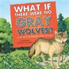 Suzanne Slade, Suzanne/ Schwartz Slade, Carol Schwartz - What If There Were No Gray Wolves?