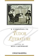 K Cartwright, Kent Cartwright, Kent (EDT) Cartwright, Kent (University of Maryland Cartwright, Ken Cartwright, Kent Cartwright - A Companion to Tudor Literature