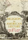 John (Florida State University Corrigan, a Porterfield, Amanda Porterfield, Amanda (Florida State University Porterfield, Amanda Corrigan Porterfield, John Corrigan... - Religion in American History
