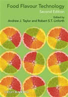 Robert Linforth, Taylor, Andrew Taylor, Andrew J Taylor, Andrew J. Taylor, Andrew J. Linforth Taylor... - Food Flavour Technology