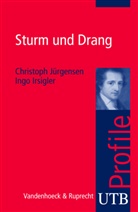 Ingo Irsigler, Ingo (Dr.) Irsigler, Christop Jürgensen, Christoph Jürgensen, Christoph (Dr. Jürgensen, Christoph (Dr.) Jürgensen - Sturm und Drang