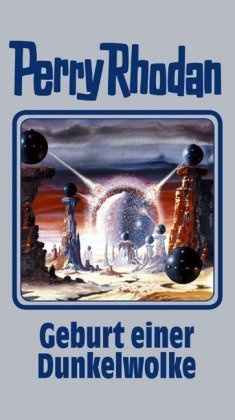 Kneife, Kneifel, Perry Rhodan, Sydow u a, Vlce, … - Perry Rhodan - Bd.111: Perry Rhodan - Geburt einer Dunkelwolke