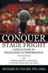 Richard H. Cox, Richard H. MD Cox, Richard H. MD PhD Cox - Conquer Stage Fright