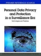 Christina Akrivopoulou, Athanasios Psygkas - Personal Data Privacy and Protection in a Surveillance Era