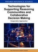 Andrew Stranieri, John Yearwood - Technologies for Supporting Reasoning Communities and Collaborative Decision Making Cooperative Approaches
