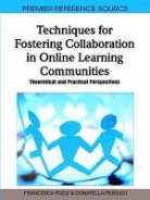 Donatella Persico, Francesca Pozzi - Techniques for Fostering Collaboration in Online Learning Communities