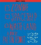 Patton Oswalt, Patton/ Penn Oswalt, Patton Oswalt - Zombie Spaceship Wasteland (Audio book)