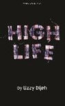 Lizzy Dijeh, Lizzy (Author) Dijeh, Lizzy Nwakego Dijeh - High Life