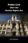 Hickman, Tom Hickman - Public Law after the Human Rights Act