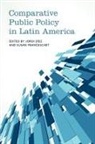 Jordi Diez, Jordi Franceschet Diez, Susan Franceschet, Jordi Diez, Susan Franceschet - Comparative Public Policy in Latin America - 2nd ed