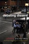 Campbell, Lara A. Campbell, Lara A. Clement Campbell, CAMPBELL LARA CLEMENT DOMINIQU, Dominique Clement, Gregory S. Kealey... - Debating Dissent