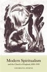Georgina Byrne, Georgina A. Byrne - Modern Spiritualism and the Church of England, 1850-1939