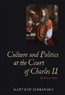 Matthew Jenkinson - Culture and Politics at the Court of Charles II, 1660-1685