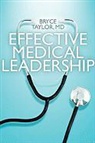 Bryce Taylor - Effective Medical Leadership