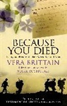 Vera Brittain, Mark Bostridge, Bostridge Mark - Because you Died