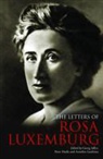 Rosa Luxemburg, Georg Adler, Peter Hudis, Ammelies Laschitza, Annelies Laschitza - Letters of Rosa Luxemburg