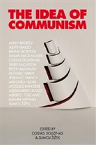 Alain Badiou, Judith Balso, Bruno Bosteels, Costas Douzinas, Costas Zizek Douzinas, Slavoj Zizek... - Idea of Communism
