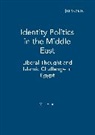Meir Hatina - Identity Politics in the Middle East