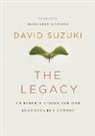 David Suzuki, David T. Suzuki, David/ Atwood Suzuki - The Legacy
