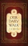 F. B. Meyer, F.B. MEYER, Frederick Brotherton Meyer, Null Null Null - Our Daily Walk