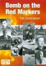 Pat Cunningham - Bomb on the Red Markers