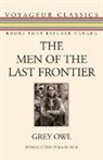 Grey Owl - The Men of the Last Frontier