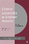 B Fischer-Starcke, Bettina Fischer-Starcke, Dr Bettina Fischer-Starcke, Michaela Mahlberg, Wolfgang Teubert - Corpus Linguistics in Literary Analysis