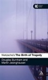 Douglas Burnham, Martin Jesinghausen - Nietzsche's 'The Birth of Tragedy'