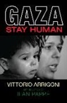 Vittorio Arrigoni - Gaza : Stay Human