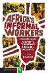 Gunilla Andrae, Bjrn Beckman, Alison Brown, Ilda Lindell, Pra, Ilda Lindell - Africa's Informal Workers