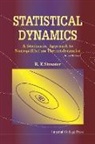 Streater Ray F, R F Streater, R. F. Streater, R.F. Streater, Ray F Streater, Ray F (King's College London Streater... - Statistical Dynamics: A Stochastic Approach to Nonequilibrium