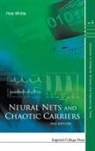 Peter Whittle, Peter Whittle, Peter (Univ of Cambridge Whittle, WHITTLE PETER - Neural Nets and Chaotic Carriers (2nd Edition)