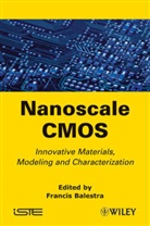 BALESTRA, F Balestra, Francis Balestra, Francis Balestra - Nanoscale Cmos