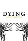 Rene Belletto - Dying