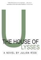 Julian Rios - The House of Ulysses
