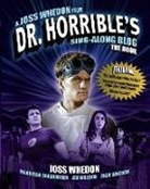 Joss Whedon, Whedon Joss - Dr. Horrible''s Sing-Along Blog: The Book