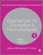 Tim Bond, Barbara Mitchels, Barbara Bond Mitchels, Barbara/ Bond Mitchels, Mitchels Barbara - Essential Law for Counsellors and Psychotherapists