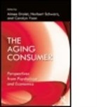 Aimee (Ucla Anderson Shool Drolet, Aimee Schwarz Drolet, Carolyn Yoon, Aimee Drolet, Aimee (Ucla Anderson Shool Drolet, Drolet Aimee... - Aging Consumer