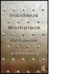 Jerald Greenberg, Greenberg Jerald - Insidious Workplace Behavior