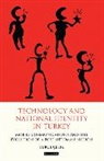 Burce Celik - Technology and National Identity in Turkey