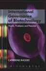 Catherine Rhodes - International Governance of Biotechnology
